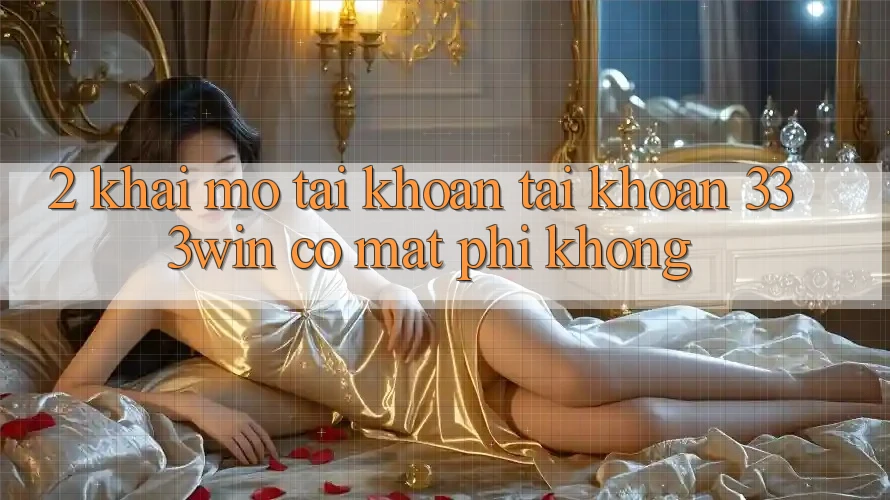 2. Khai mở tài khoản tài khoản 333win có mất phí không?