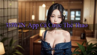 333win app cá cược thể thao
