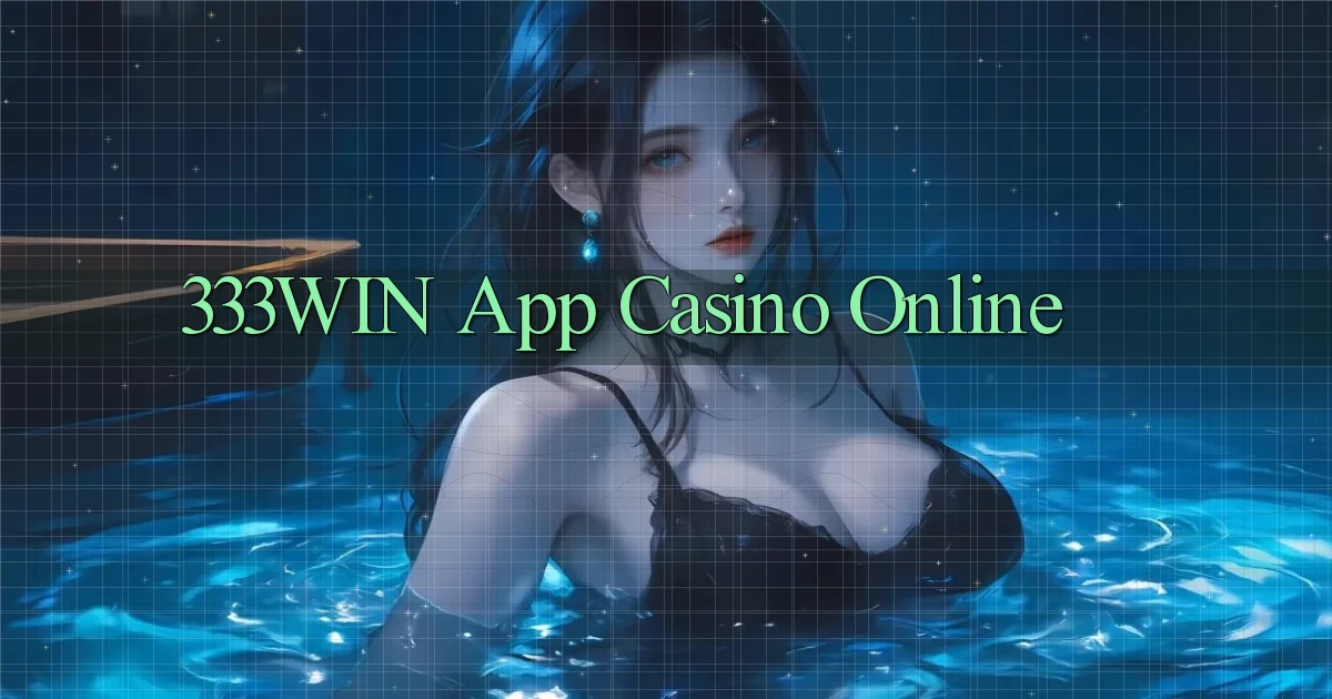 333win app casino online