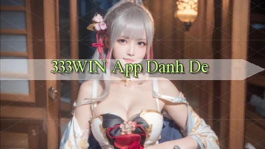 333win app danh de