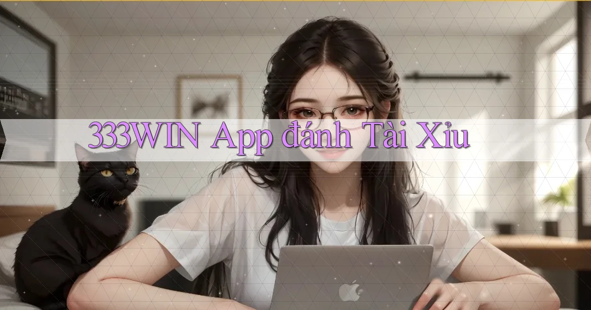 333win app đánh tài xỉu