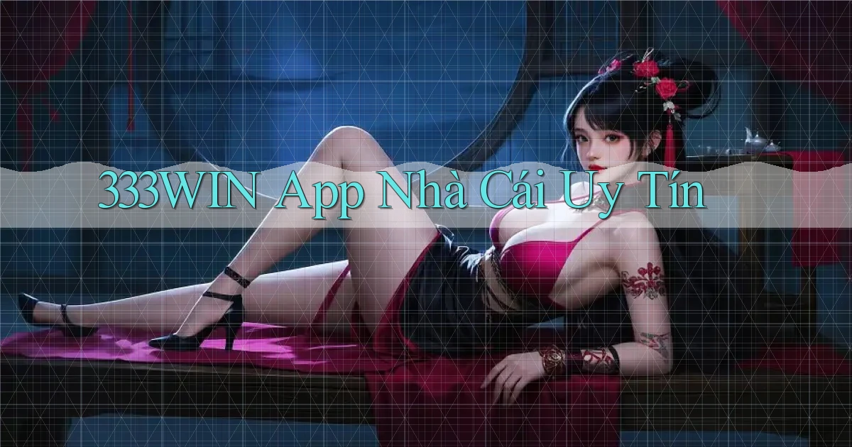 333win app nhà cái uy tín