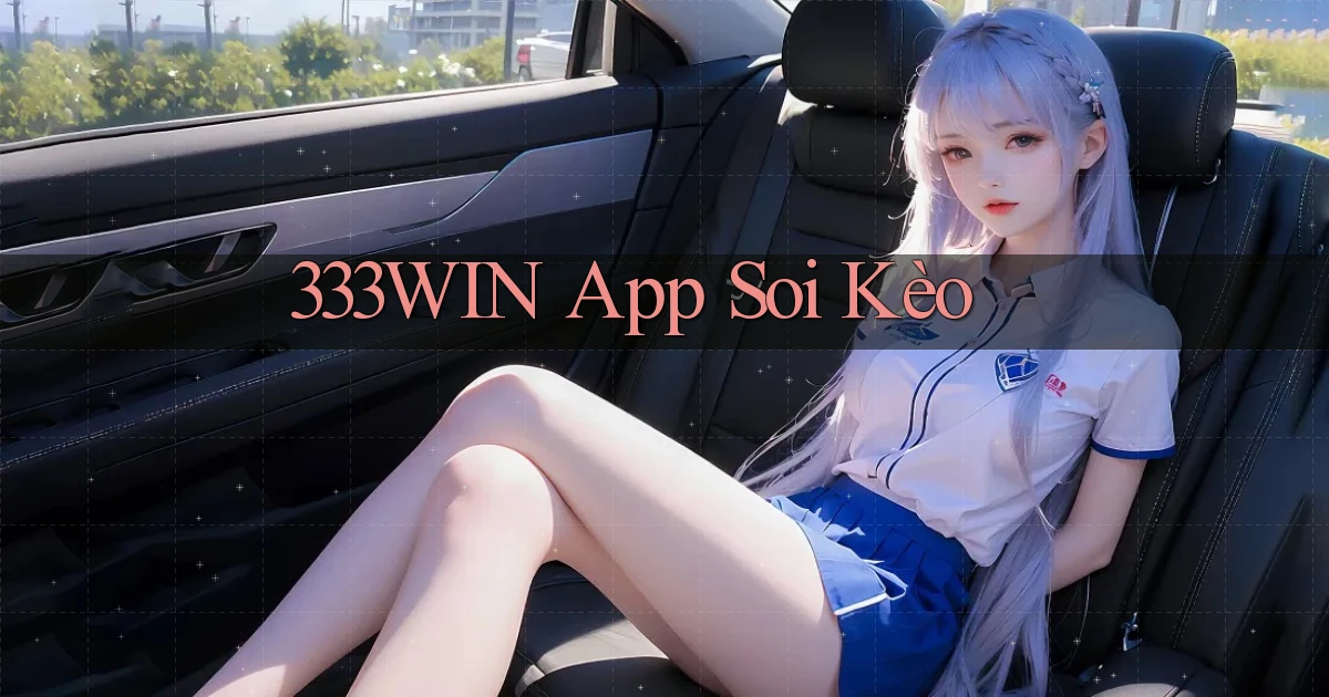 333win app soi kèo