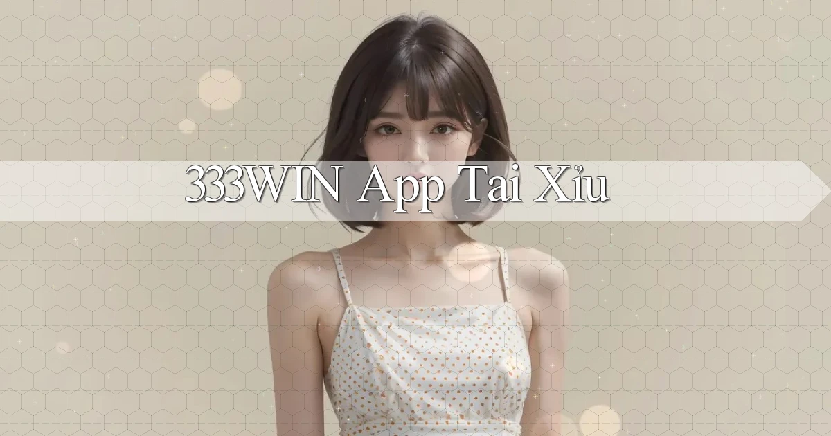 333win app tải xỉu