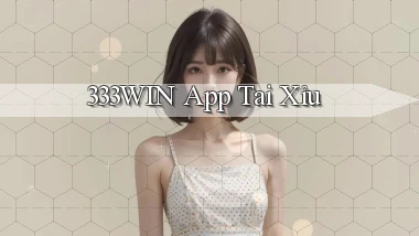 333win app tải xỉu