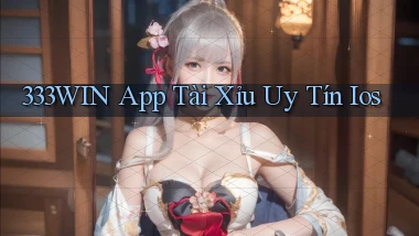 333win app tài xỉu uy tín ios