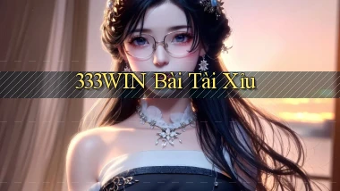 333win bài tài xỉu