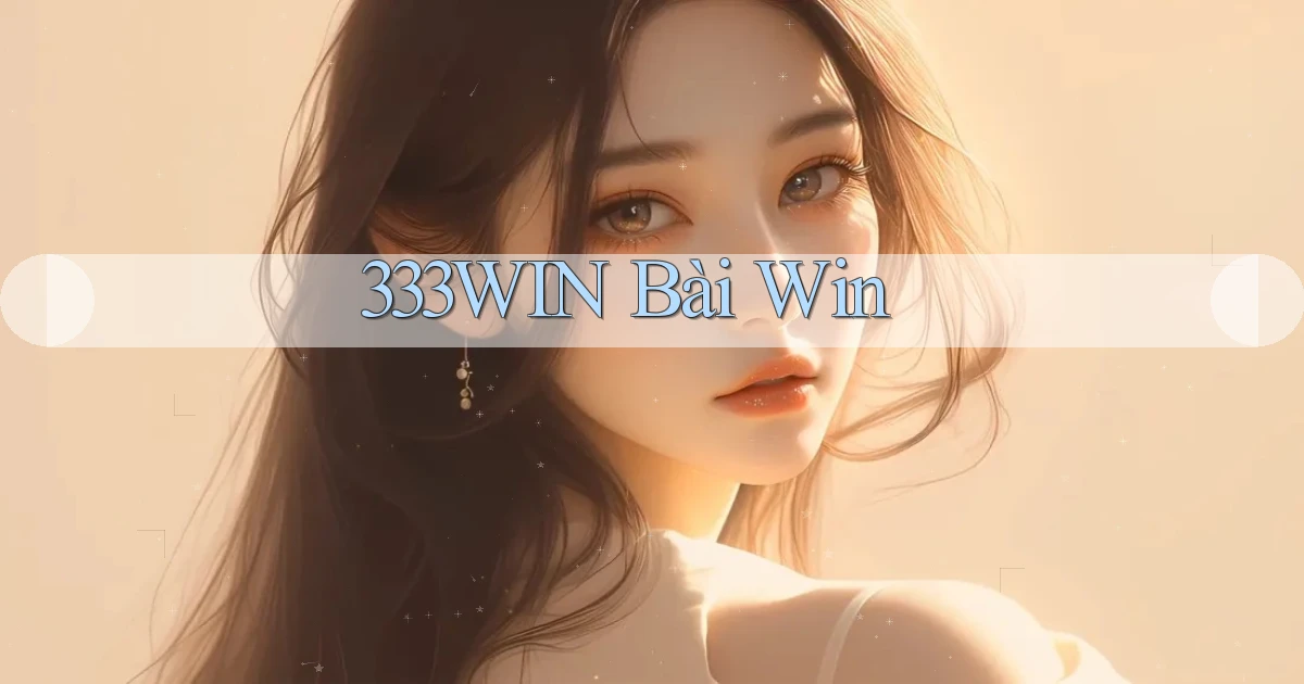 333win bài win