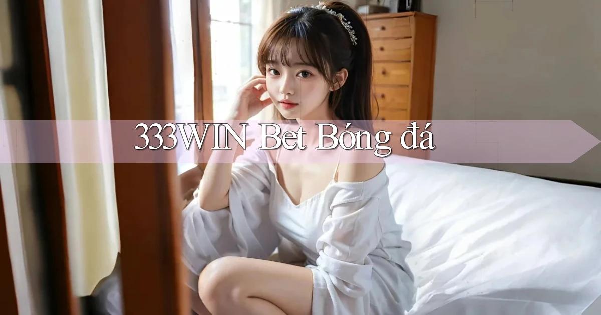 333win bet bóng đá