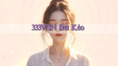 333win bet kèo