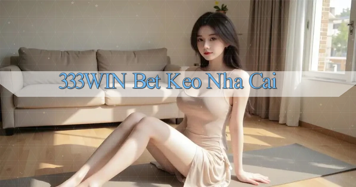 333win bet keo nha cai