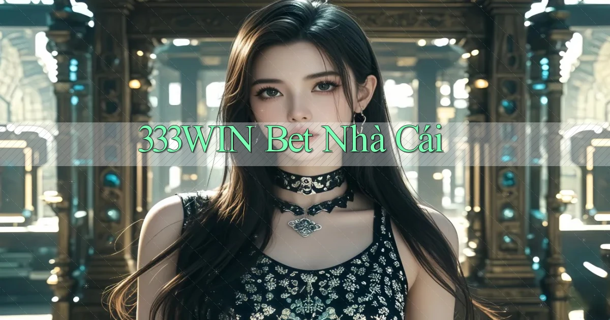 333win bet nhà cái