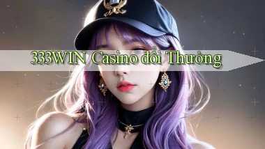 333win casino đổi thưởng