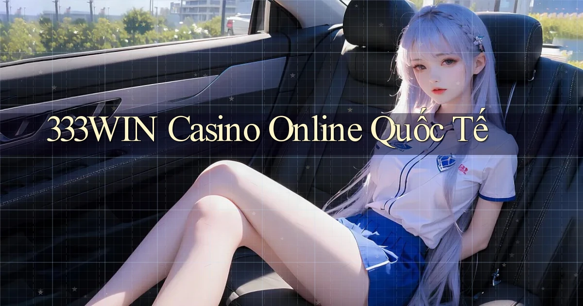 333win casino online quốc tế