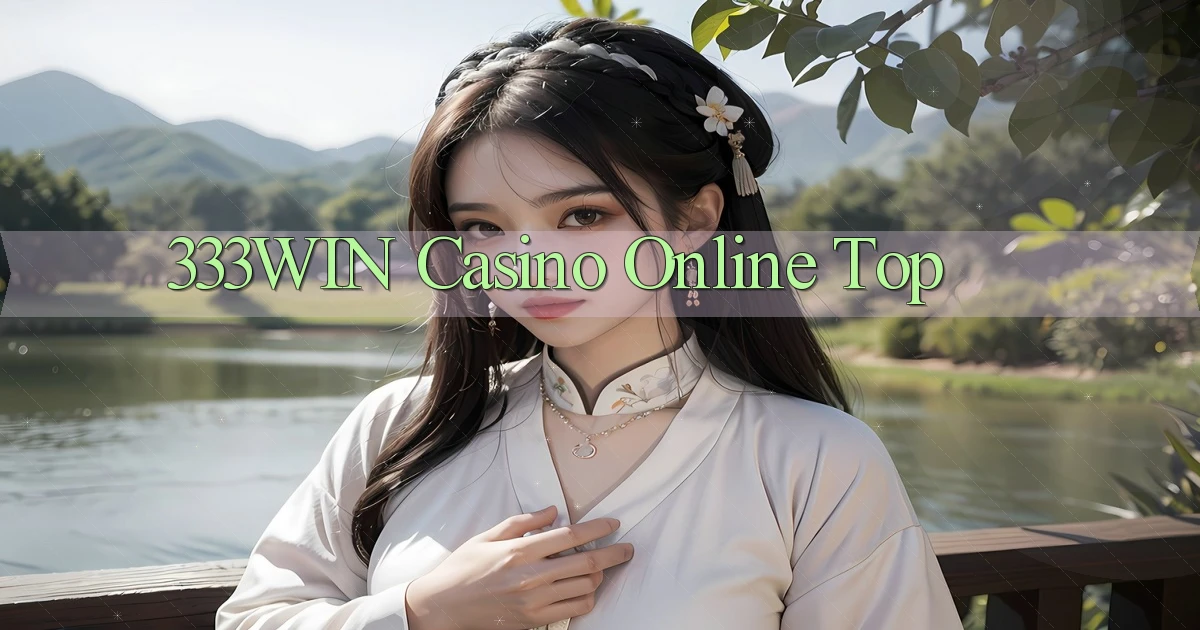 333win casino online top