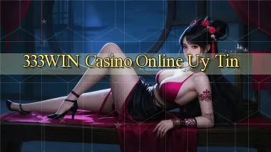 333win casino online uy tín