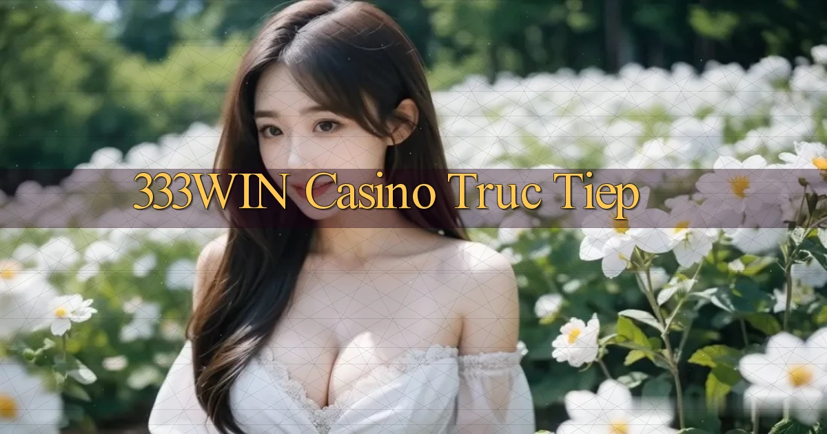 333win casino truc tiep
