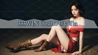 333win casino uy tín
