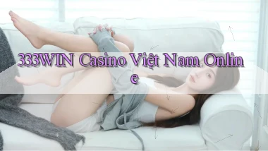 333win casino việt nam online