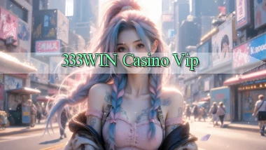 333win casino vip