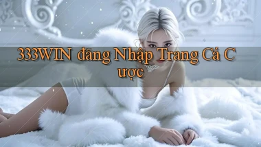 333win  đăng nhập trang cá cược