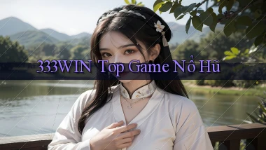 333win  top game nổ hũ