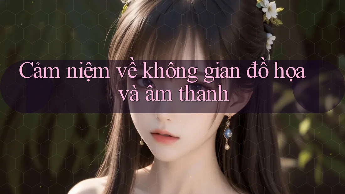 Cảm niệm về không gian đồ họa và âm thanh